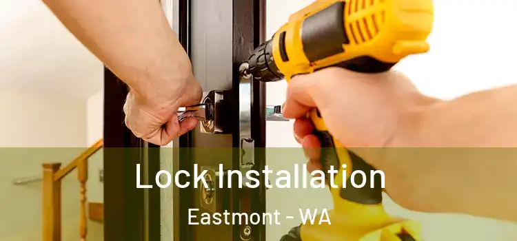 Lock Installation Eastmont - WA