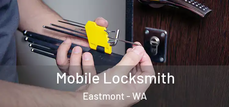 Mobile Locksmith Eastmont - WA