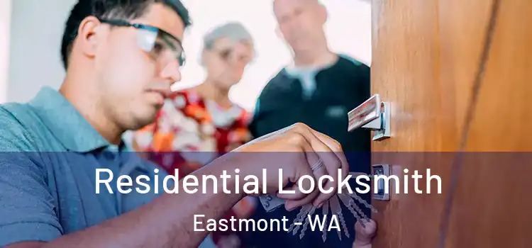 Residential Locksmith Eastmont - WA
